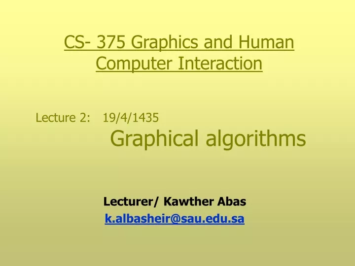 lecture 2 19 4 1435 graphical algorithms