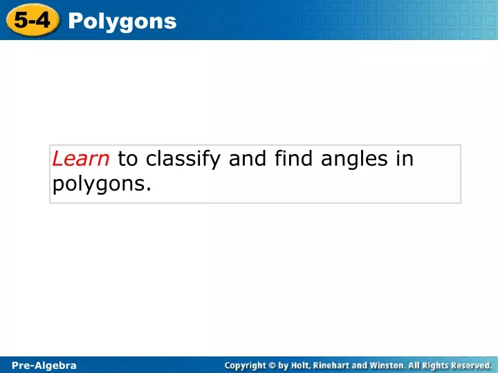 learn to classify and find angles in polygons