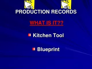 PRODUCTION RECORDS