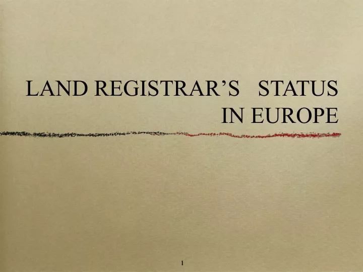 land registrar s status in europe