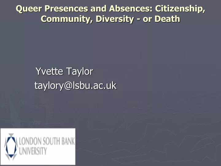 queer presences and absences citizenship community diversity or death