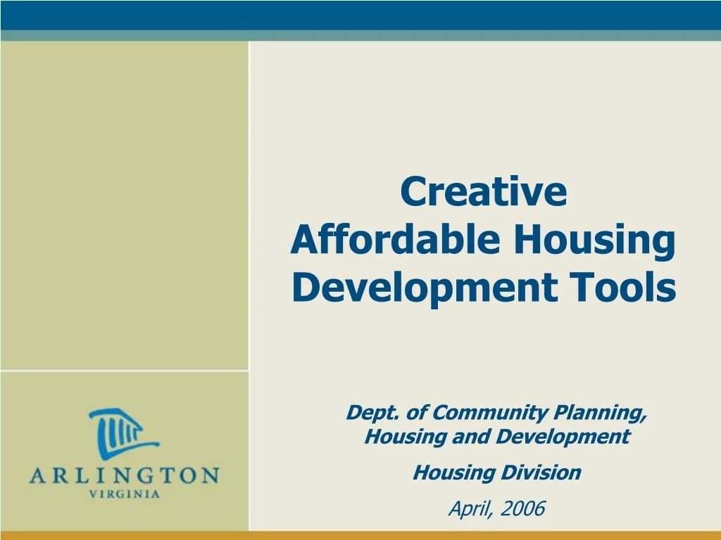 PPT - Creative Affordable Housing Development Tools PowerPoint ...