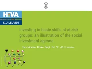 Investing in  basic skills of at-risk  groups: an illustration of the social investment agenda