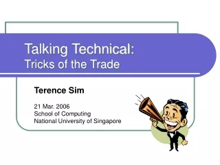 Talking Technical: Tricks of the Trade
