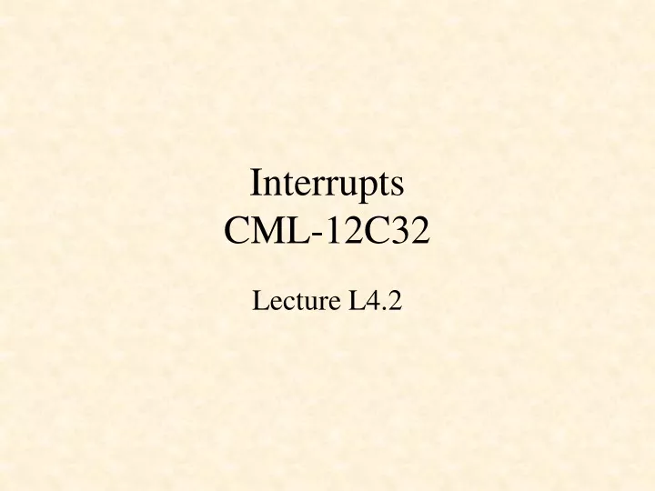 interrupts cml 12c32