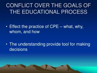 CONFLICT OVER THE GOALS OF THE EDUCATIONAL PROCESS