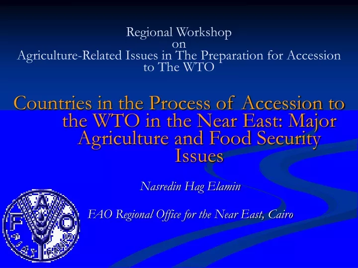 regional workshop on agriculture related issues in the preparation for accession to the wto