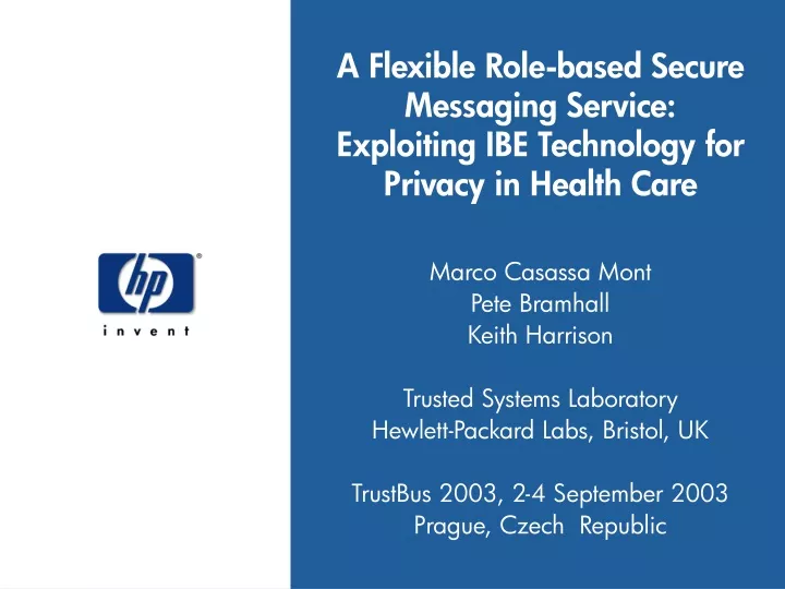 a flexible role based secure messaging service exploiting ibe technology for privacy in health care