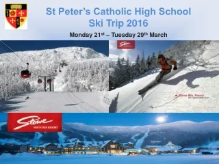 St Peter’s Catholic High School Ski Trip 2016