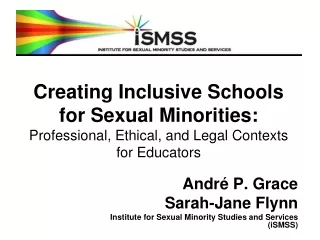 André P. Grace  Sarah-Jane Flynn Institute for Sexual Minority Studies and Services (iSMSS)