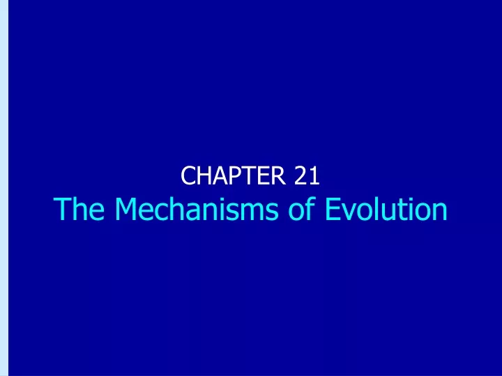 chapter 21 the mechanisms of evolution