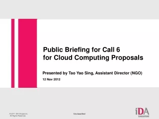 Public Briefing for Call 6  for Cloud Computing Proposals