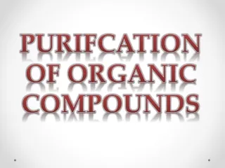 PURIFCATION OF ORGANIC COMPOUNDS