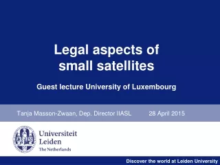 Legal aspects of  small satellites Guest lecture University of Luxembourg