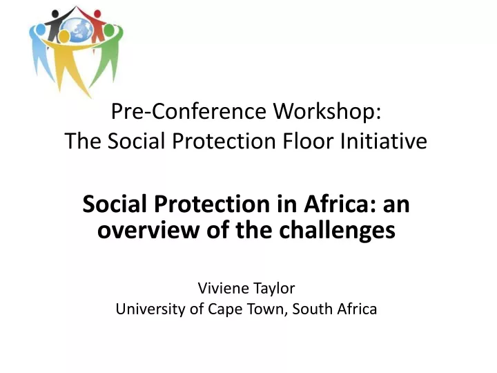 pre conference workshop the social protection floor initiative