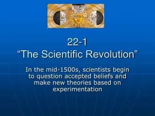 22-1  “The Scientific Revolution”