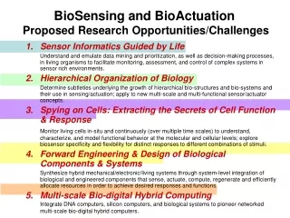 BioSensing and BioActuation  Proposed Research Opportunities/Challenges