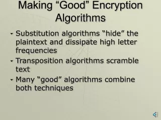 Making “Good” Encryption Algorithms
