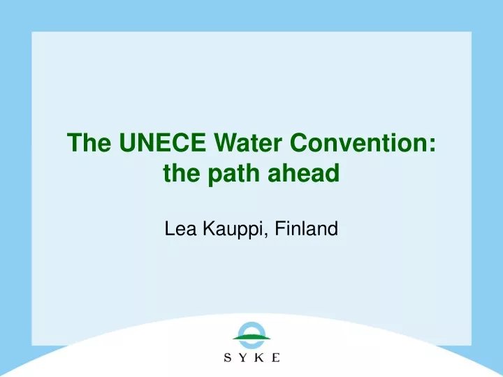 the unec e water convention the path ahead