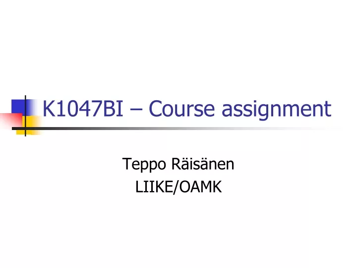 k1047bi course assignment