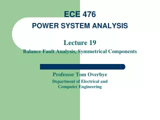 ECE 476 POWER SYSTEM ANALYSIS