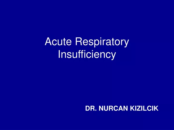 acute respiratory insufficiency
