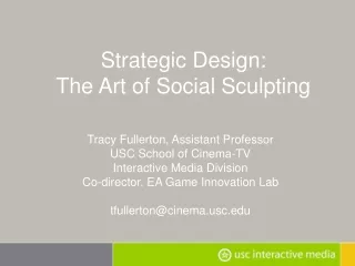 Strategic Design:   The Art of Social Sculpting