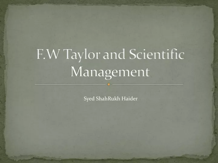 f w taylor and scientific management