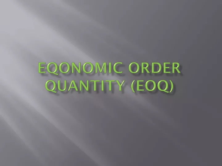 eqonomic order quantity eoq