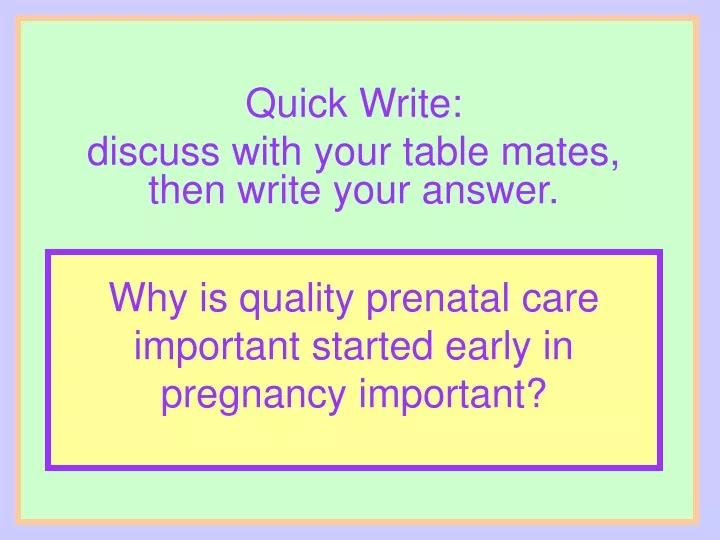 why is quality prenatal care important started early in pregnancy important