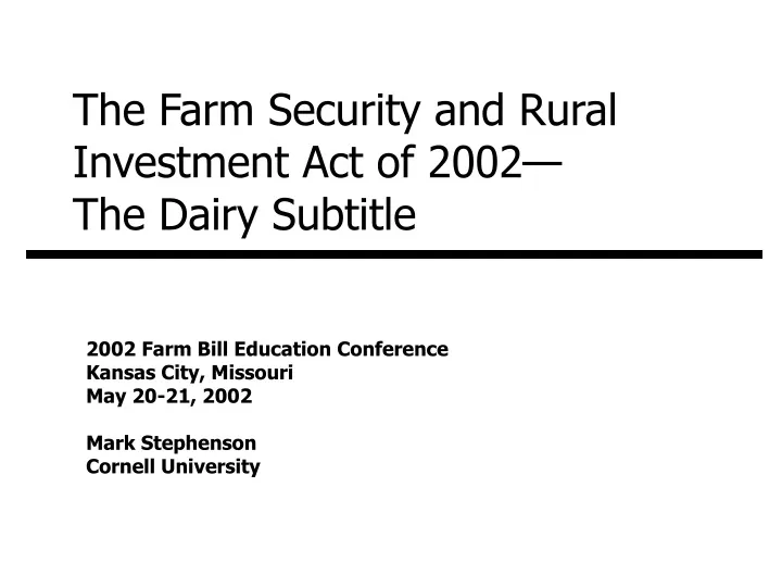 the farm security and rural investment act of 2002 the dairy subtitle