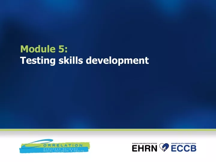 module 5 testing skills development