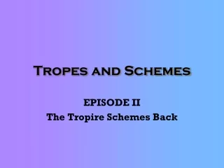Tropes and Schemes
