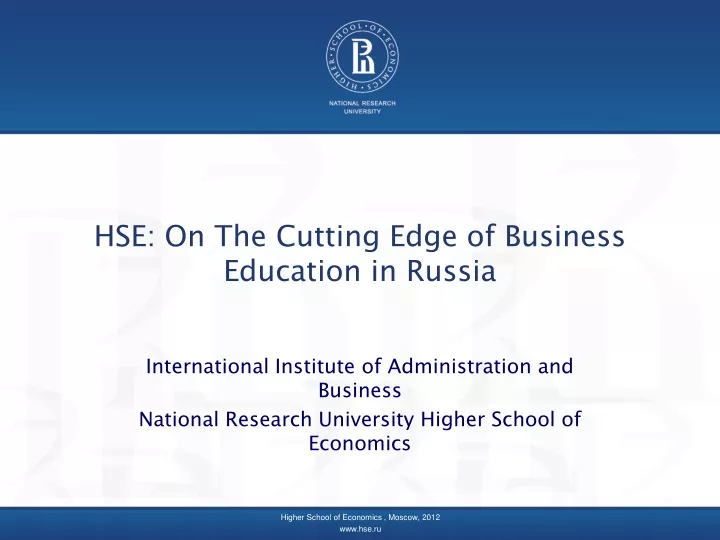 hse on the cutting edge of business education in russia