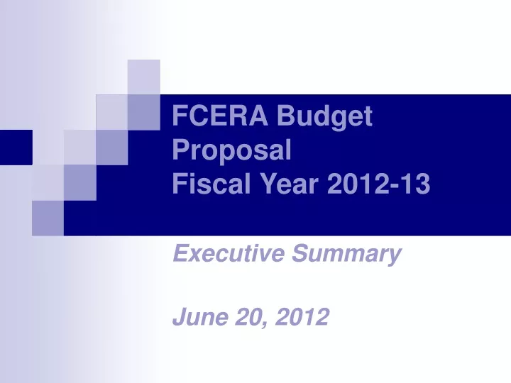 fcera budget proposal fiscal year 2012 13