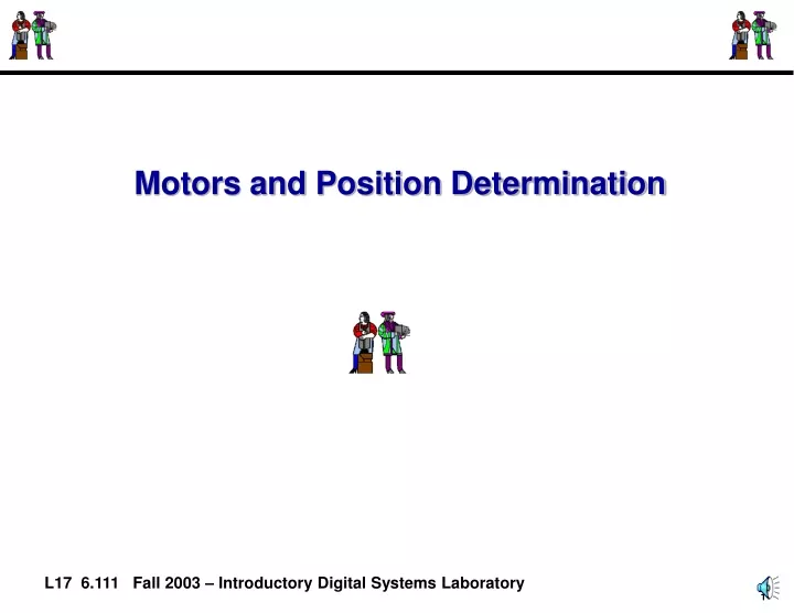 motors and position determination