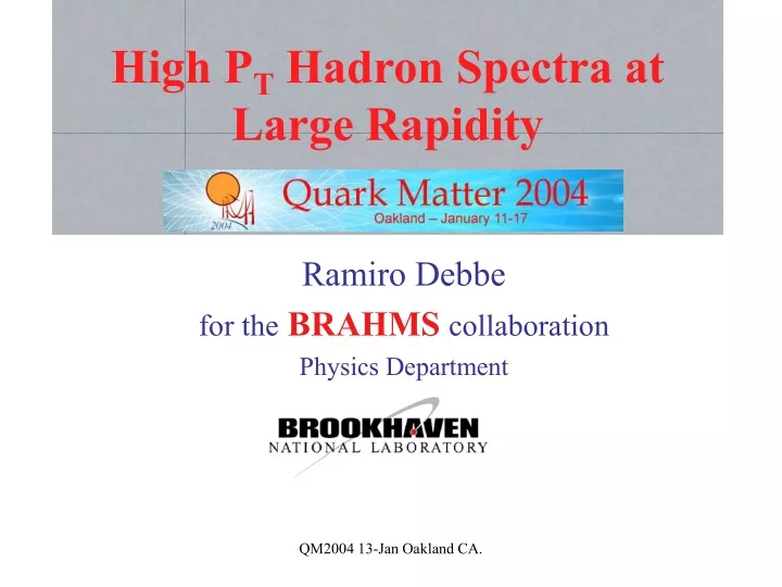 high p t hadron spectra at large rapidity