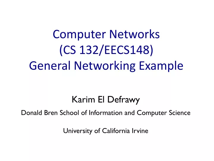 computer networks cs 132 eecs148 general networking example