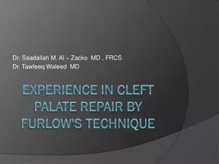 Experience in cleft palate repair by  furlow's  technique