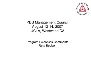 PDS Management Council August 13-14, 2007 UCLA, Westwood CA Program Scientist’s Comments