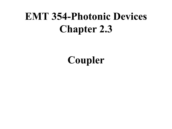 emt 354 photonic devices chapter 2 3
