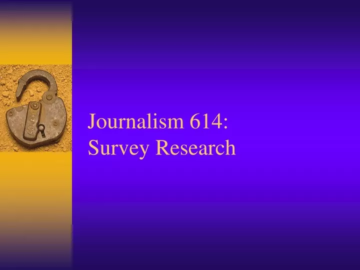 journalism 614 survey research