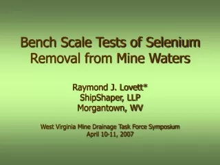 Bench Scale Tests of Selenium Removal from Mine Waters