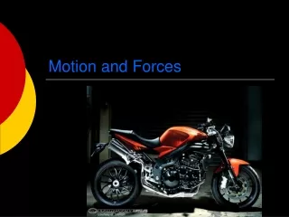 Motion and Forces