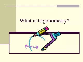 What is trigonometry?