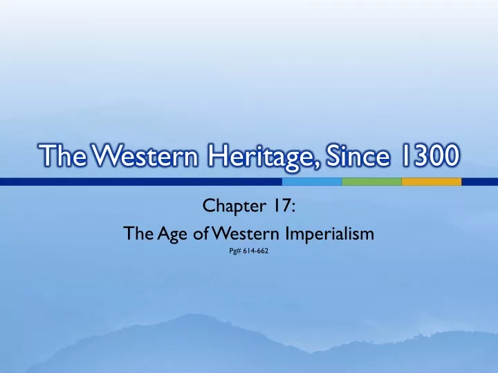 the western heritage since 1300