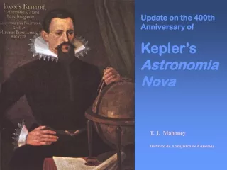 Update on the 400th Anniversary of  Kepler’s  Astronomia Nova