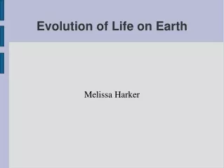 Evolution of Life on Earth