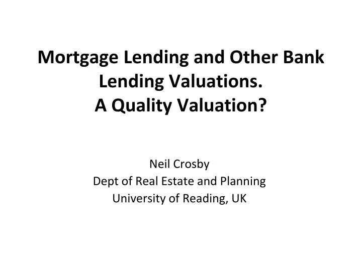 mortgage lending and other bank lending valuations a quality valuation