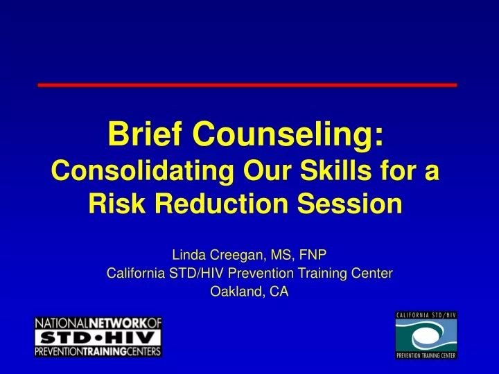 brief counseling consolidating our skills for a risk reduction session